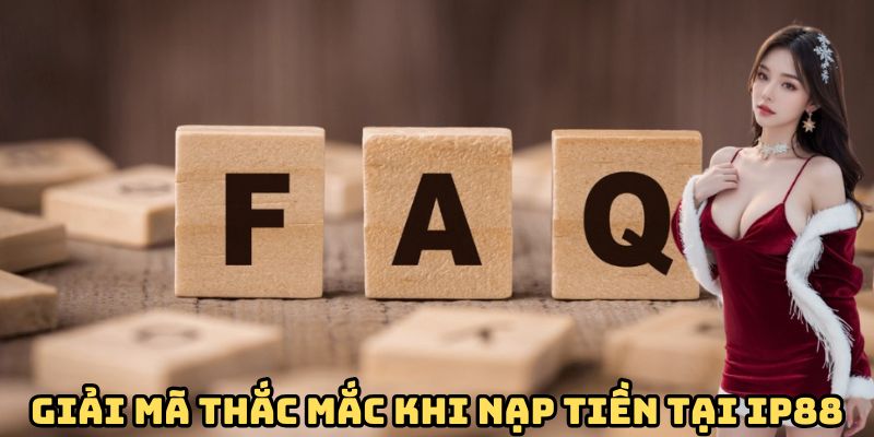 giai-dap-thac-mac-khi-nap-tien-ip88
