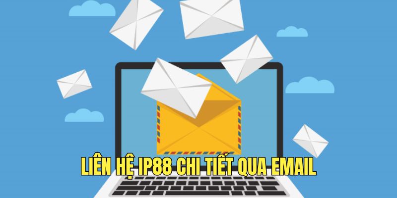 lien-he-ip88-chi-tiet-qua-hinh-thuc-email