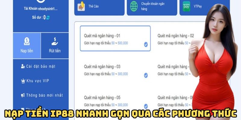 nap-tien-ip88-nhanh-gon-qua-cac-phuong-thuc