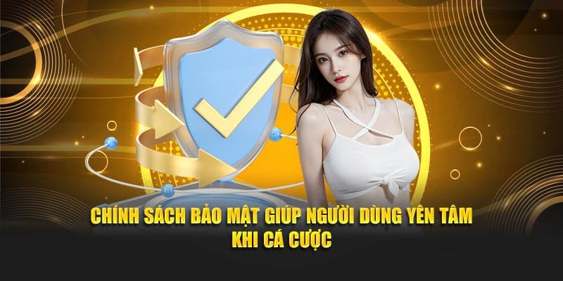 vai-tro-cua-chinh-sach-bao-mat-khi-ca-cuoc