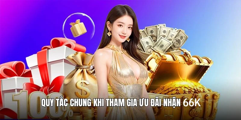 dang-ky-tai-khoan-nhan-66k-quy-tac