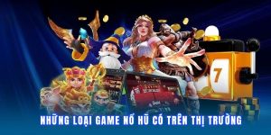 cac-the-loai-game-no-hu