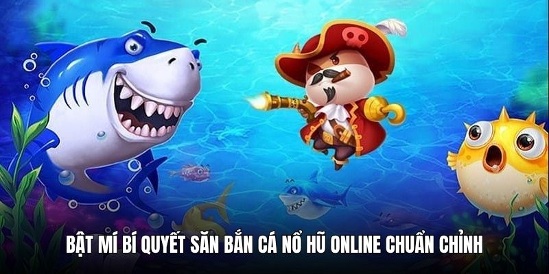 no-hu-ban-ca-bi-quyet