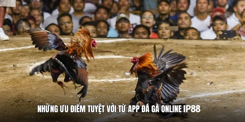 nhung-uu-diem-tuyet-doi-tu-app-da-ga-online-ip88